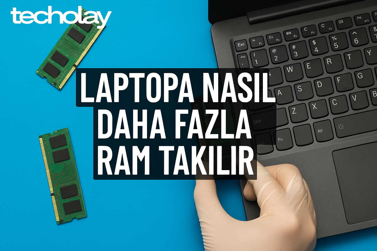 laptopa-nasil-ram-takilir.png